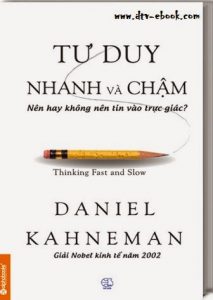 Sách tâm lý học “Tư duy nhanh và chậm – Kahneman”