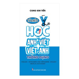 Từ điển y học Anh Việt – Việt Anh thông dụng