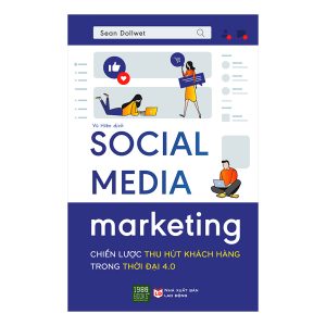 Cuốn sách “Social Media Marketing – Chiến lược thu hút khách hàng” 